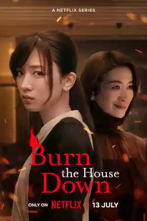 Burn the House Down TV Series