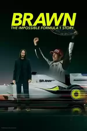 Brawn: The Impossible Formula 1 Story TV Series
