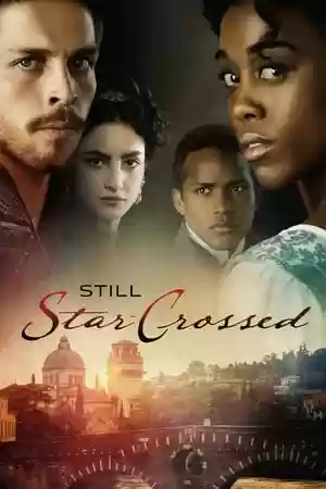 Still Star-Crossed TV Series
