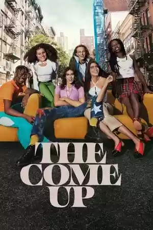 The Come Up TV Series