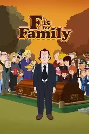 F is for Family TV Series