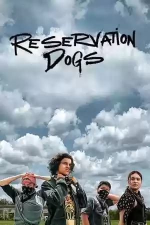 Reservation Dogs TV Series