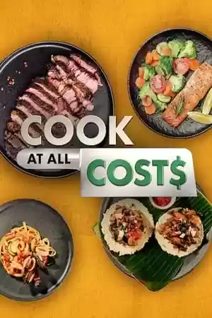 Cook at all Costs TV Series