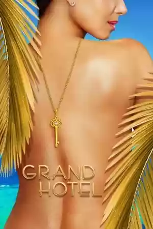 Grand Hotel TV Series