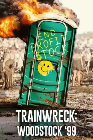 Trainwreck: Woodstock ’99 TV Series