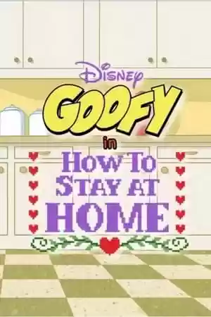 Disney Presents Goofy in How to Stay at Home TV Series