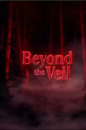 Beyond the Veil Season 1 Episode 2